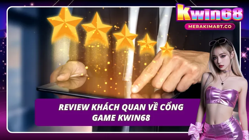 Đánh giá chất lượng dịch vụ thương hiệu KWIN68